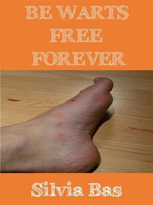 cover image of Be Warts Free Forever